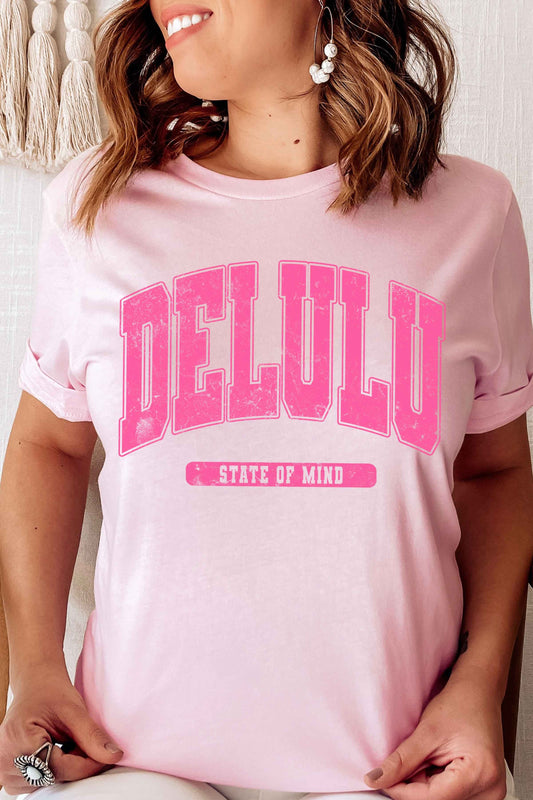 DELULU STATE OF MIND Graphic T-shirt